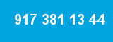 917 381 13 44 917 381 13 44